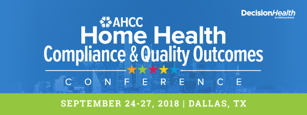 AHCC Home Health Compliance & Quality Outcomes Conference | Sep. 24-27, 2018