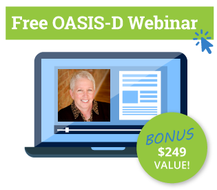 Free OASIS-D Webinar - $249 value!