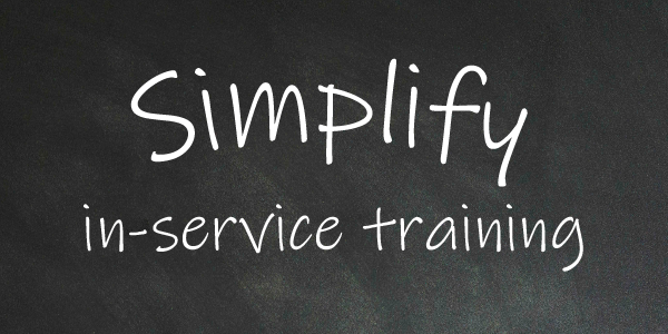 Simplify in-service training